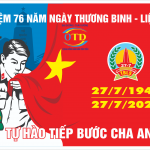 KỶ NIỆM 76 NĂM NGÀY THƯƠNG BINH – LIỆT SỸ (27/7/1947 – 27/7/2023)